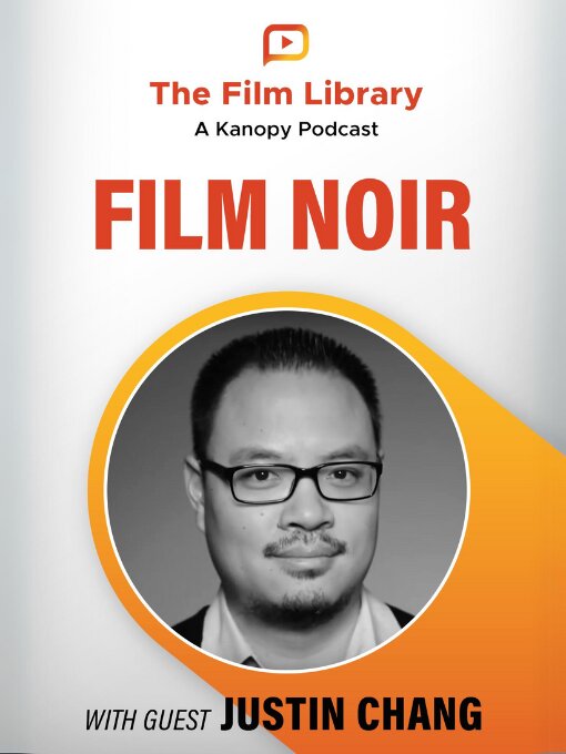 Title details for The Film Library: A Kanopy Podcast, Season 1, Episode 8 by Alonso Duralde - Available